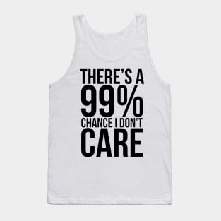 Guacamole 99% Chance I Don't Care Tank Top